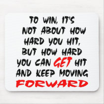 It's Not About How Hard Your Can Get, But Get Hit Mouse Pad