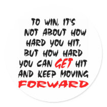 It's Not About How Hard Your Can Get, But Get Hit Sticker