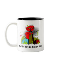 It's not as hot as hell mugs