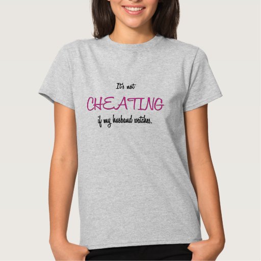 It S Not Cheating Tee Shirt For Hot Wives