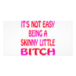 It's Not Easy Being A Skinny Little Bitch Photo Card Template