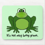 It's not easy being green. - frogpad mouse mat