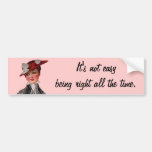 It's Not Easy bumper stickers