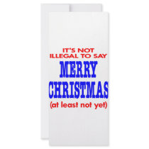 It's Not Illegal To Say Merry Christmas Custom Rack Cards