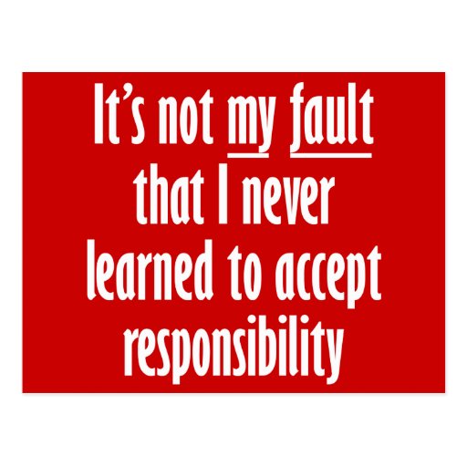 It's not my fault postcard Zazzle