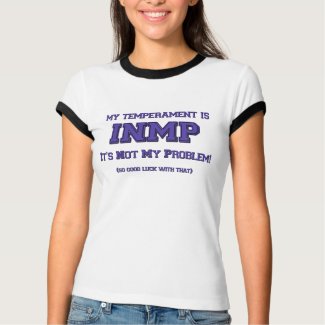 It's Not My Problem shirt