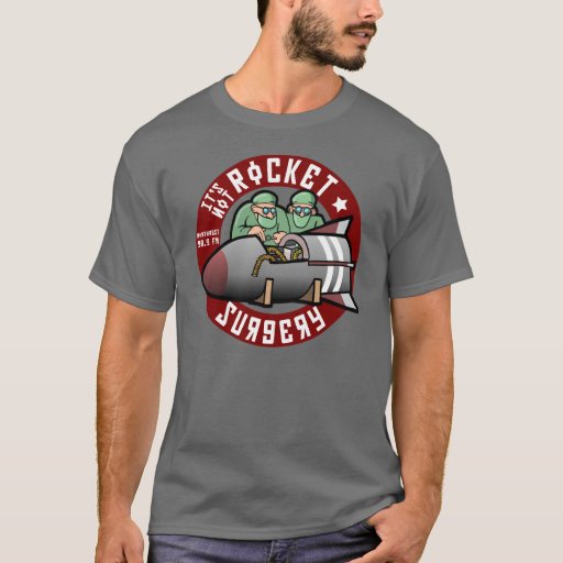 it's not rocket surgery shirt