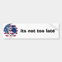 its not too late for world peace bumper sticker bumper stickers