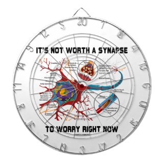 It's Not Worth A Synapse To Worry Right Now Dartboards