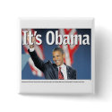 It's Obama Button by democrattotheend It's Obama Button
