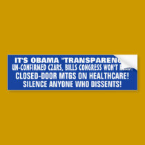 IT'S OBAMA'S "TRANSPARENCY" !! UN-CONFIRMED CZARS! bumper stickers by Go_Buckeyes IT'S OBAMA'S "TRANSPARENCY" !! UN-CONFIRMED CZARS! bumper stickers