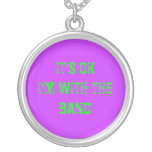 ITS OK IM WITH THE BAND CUSTOM NECKLACE
