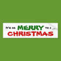 It's Ok to say MERRY CHRISTMAS bumper stickers