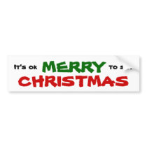 It's Ok to say MERRY CHRISTMAS bumper stickers by mikek92349 It's Ok to say MERRY CHRISTMAS bumper stickers