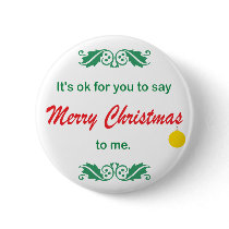 Its OK To Say Merry Christmas buttons