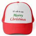 It's ok to say Merry Christmas Cap hat