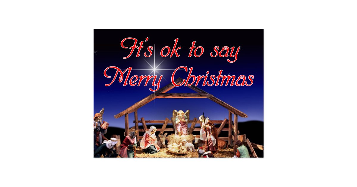 It's ok to say Merry Christmas Postcard Zazzle