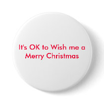 It's OK to Wish me a Merry Christmas buttons