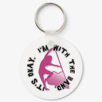 It's Okay, I'm With The Band keychains by missyoulovexo It's Okay, I'm With The Band keychains