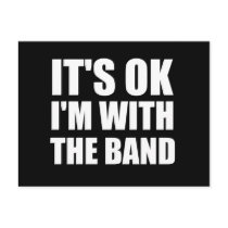 Its Okay Im With The Band postcards