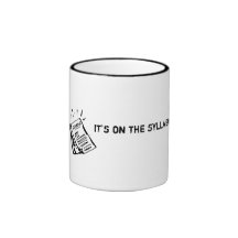 It's on the syllabus. coffee mugs