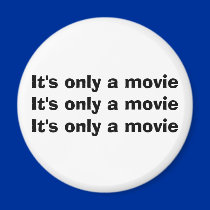 It's only a movie x 3 The Magnet