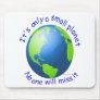 It's only a small planet