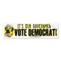 It's Our Government Bumper Sticker bumper stickers by yellowdogdemocrat It's Our Government Bumper Sticker bumper stickers