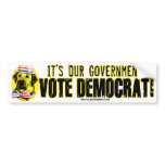 It's Our Government Bumper Sticker 