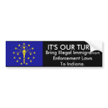 It's Our Turn, Indiana Bumper Sticker
