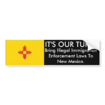 IT'S OUR TURN, New Mexico Bumper Sticker
