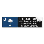 It's Our Turn, South Carolina Bumper Sticker