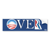 It's OVER, Romney! Pres Obama wins again. Bumper Stickers