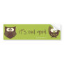 It's Owl Good Bumper Stickers