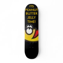 ITS PEANUT BUTTERJELLY TIME! SKATE BOARD DECKS