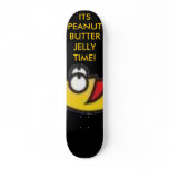 ITS PEANUT BUTTERJELLY TIME! SKATE BOARD DECKS