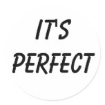 It's Perfect Round Stickers