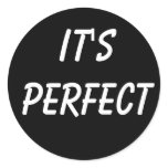 It's Perfect Sticker