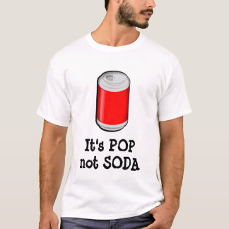 it's called pop not soda t shirt