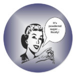 It's Powdered Sugar....Really! Stickers