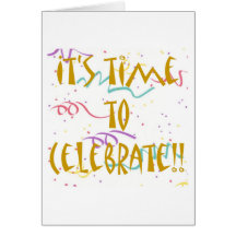 It's Time To Celebrate!! Card
