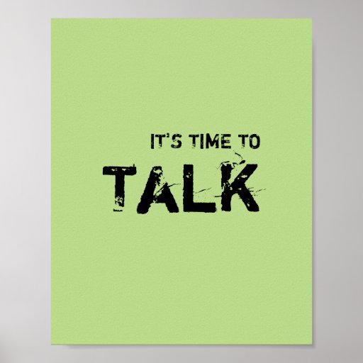 It's time to TALK. Poster Zazzle