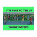 IT'S TIME TO TEE UP, YOU'RE INVITE - PostCard by teetime IT'S TIME TO TEE UP, YOU'RE INVITE - PostCard