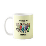 its time to to conga mugs