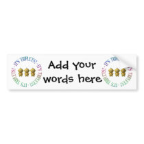 It's triplets! bumper sticker