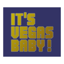 Its Vegas Baby! posters by ElectricPopSpot Its Vegas Baby! posters