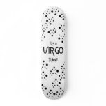 It's Virgo Thing! Skate Deck
