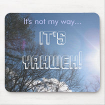 It's Yahweh mousepad by GodsGuidingVoice It's Yahweh mousepad