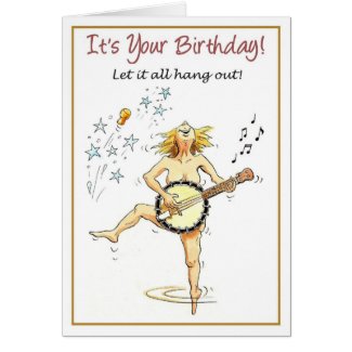 Its your birthday let it all hang out card