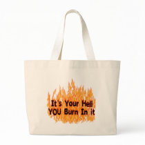 It's Your Hell bags by godless_heathen It's Your Hell bags